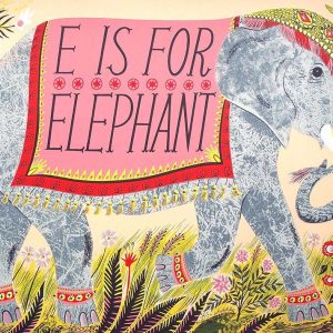 Emily Sutton - e is for elephant