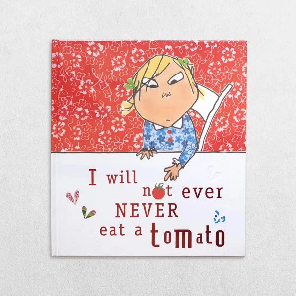 I Will Not Ever Never Eat A Tomato Ten Year Anniversary Edition