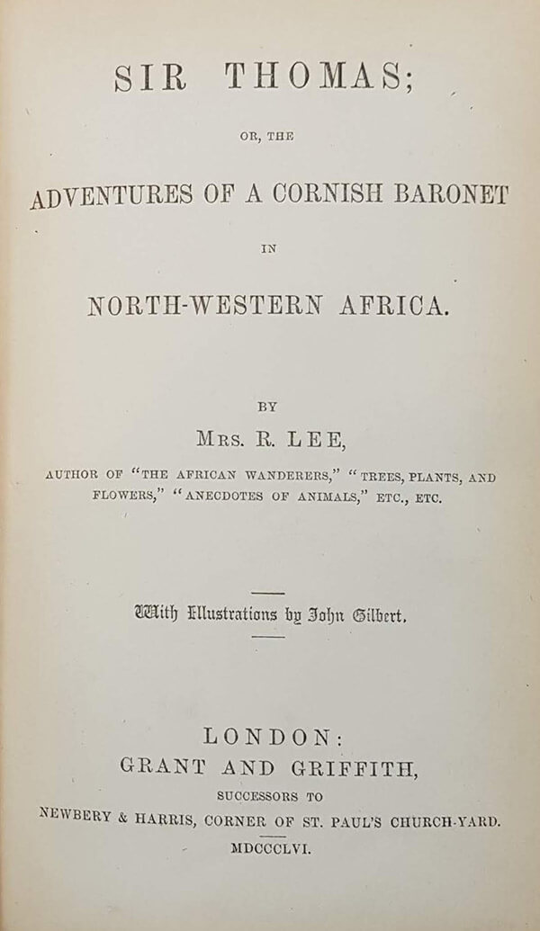 Sir Thomas; Or The Adventures Of A Cornish Baronet In North-Westerrn Africa inside