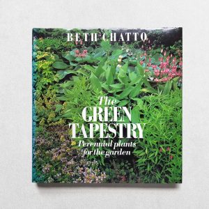 The Green Tapestry Perennial Plants For The Garden Signed By Beth Chatto front