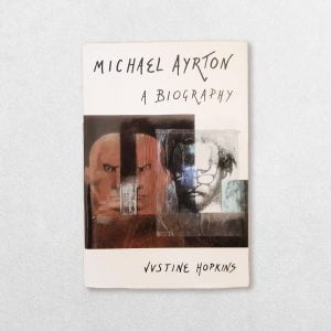 Michael Ayrton, A Biography Signed By The Author
