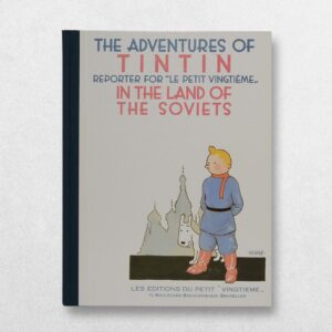 The Adventures Of Tintin - In The Land Of The Soviets - Facsimile Edition
