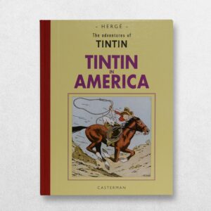 The Adventures Of Tintin - Tintin In America - Facsimile Edition