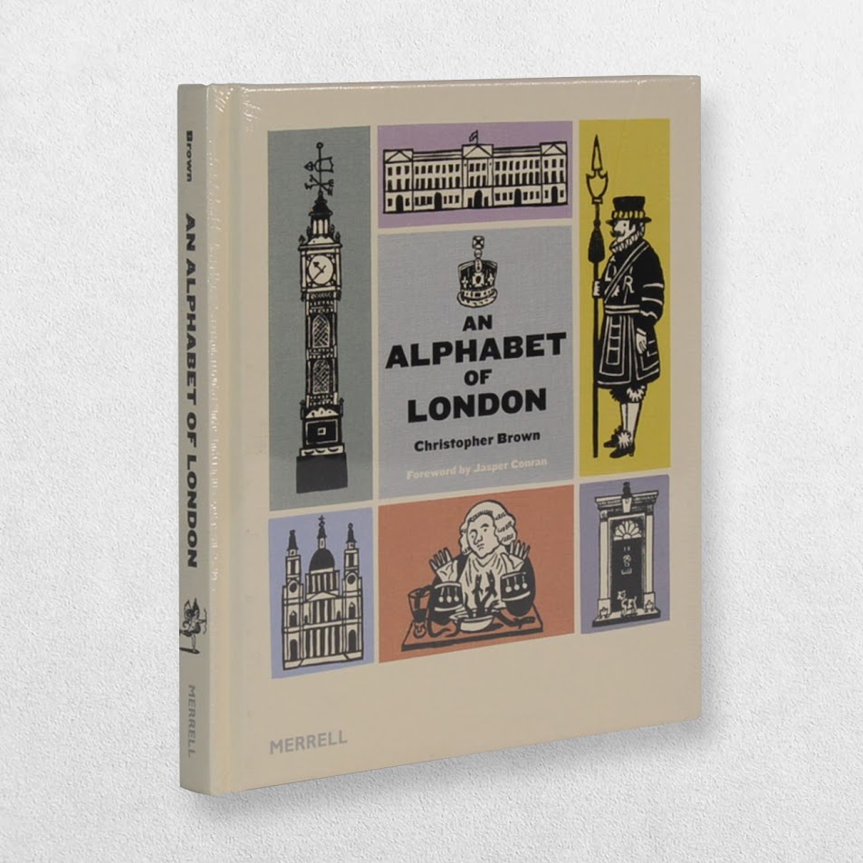 An Alphabet Of London - First Edition - New Copy In Shrinkwrap 1 An Alphabet Of London - First Edition - New Copy In Shrinkwrap