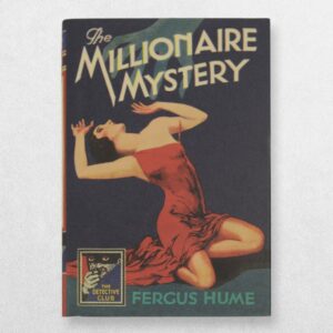 The Millionaire Mystery - The Detective Club - First Edition Thus