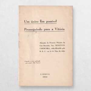 Um Único Fim Possível Prosseguindo Para a Vitória: Winston S. Churchill