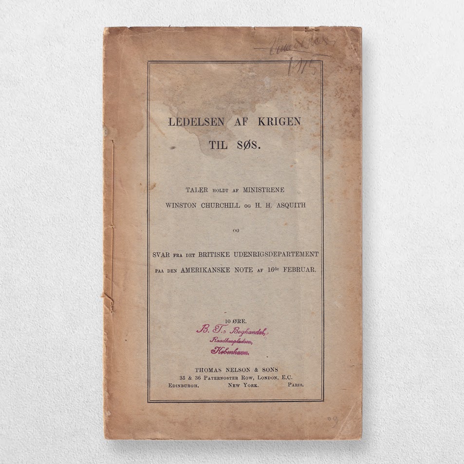 Ledelsen Af Krigen Til Søs - Taler Holdt Af Ministrene Winston Churchill Og H. H. Asquith - The Conduct Of The War By Sea 1 Ledelsen Af Krigen Til Søs - Taler Holdt Af Ministrene Winston Churchill Og H. H. Asquith - The Conduct Of The War By Sea
