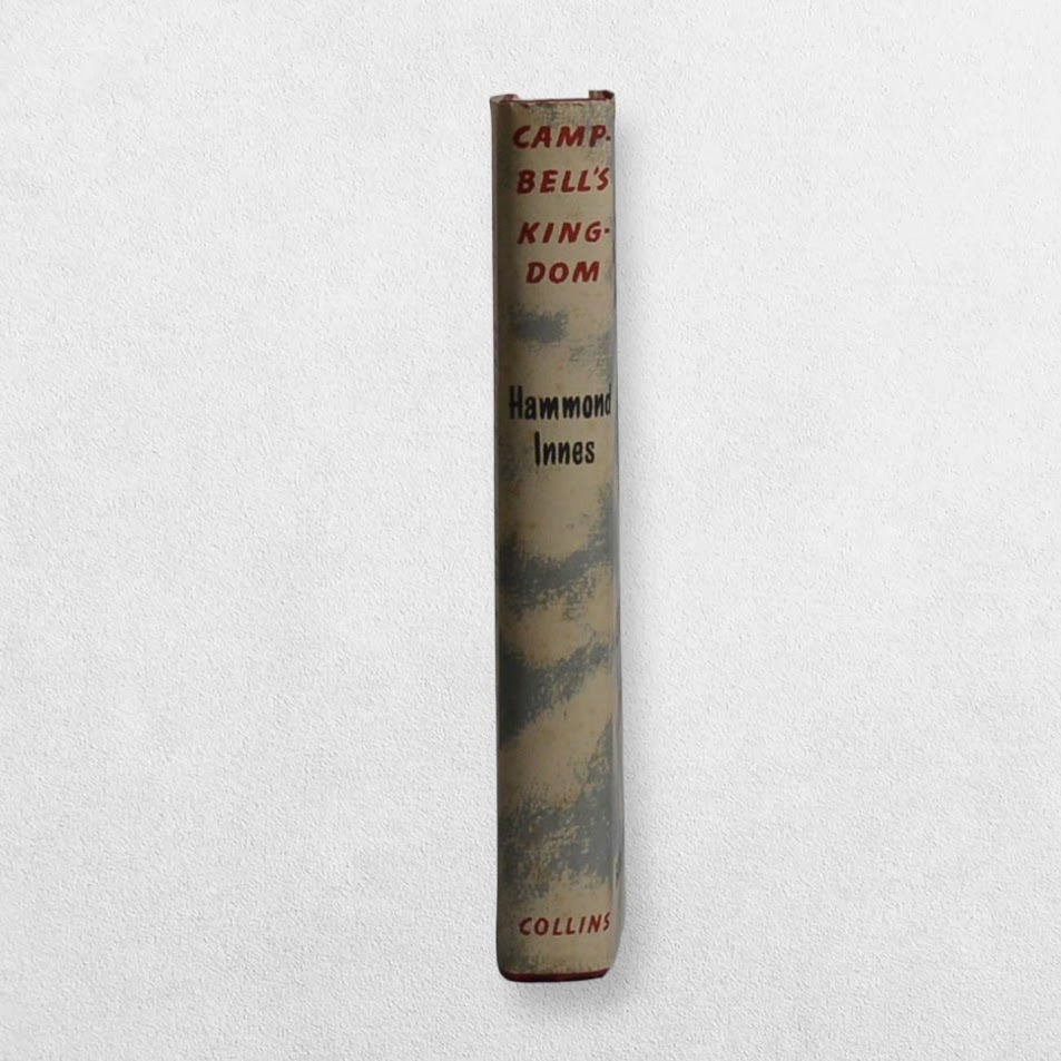 Campbell's Kingdom - Signed And Inscribed By Hammond Innes 2 Campbell's Kingdom - Signed And Inscribed By Hammond Innes