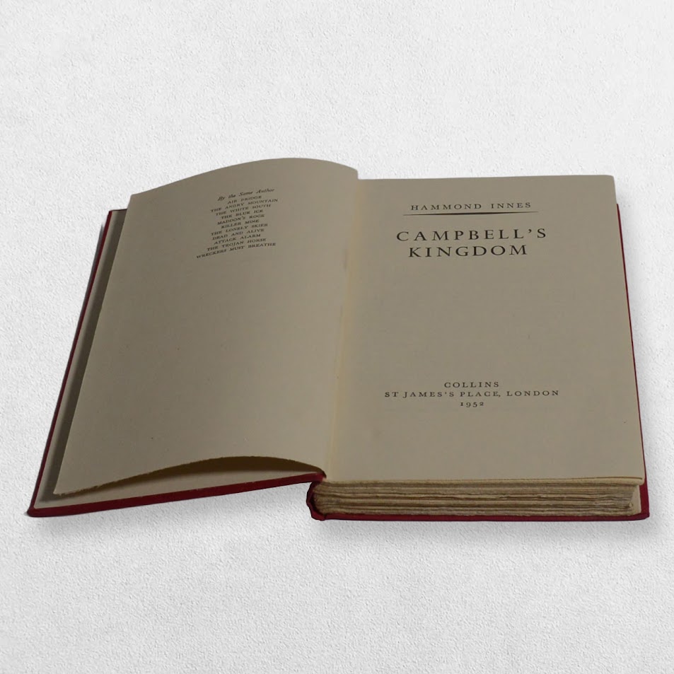 Campbell's Kingdom - Signed And Inscribed By Hammond Innes 4 Campbell's Kingdom - Signed And Inscribed By Hammond Innes - Image 4