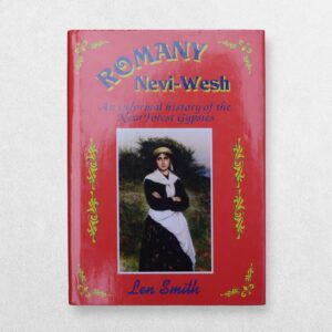 Romany Nevi-Wesh - An Informal History of the New Forest Gypsies - Signed By The Author