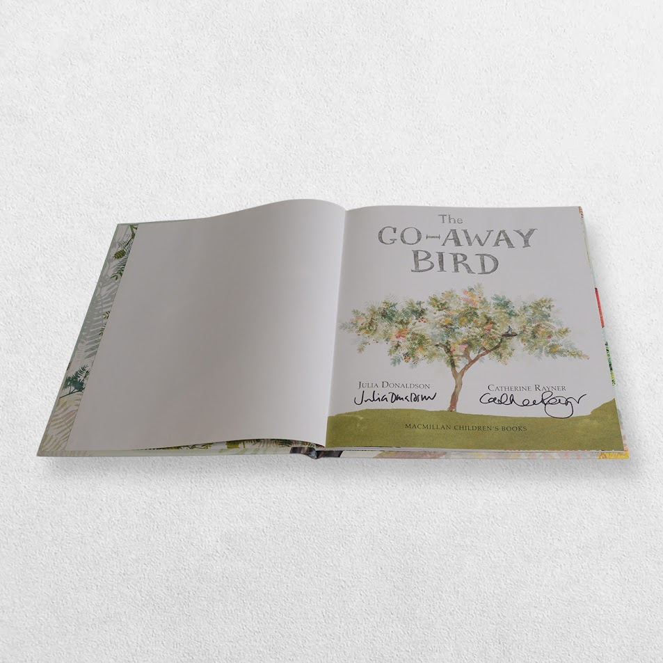 The Go-Away Bird Signed By Julia Donaldson And Catherine Rayner With Free Print 4 The Go-Away Bird Signed By Julia Donaldson And Catherine Rayner With Free Print