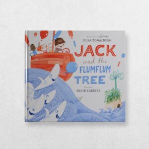 Jack And The Flumflum Tree By Julia Donaldson And David Roberts