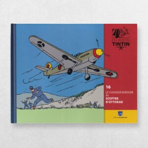 Home 6 Tintin By Plane - 16 - The Bordure Hunter Fighter Plane From King Ottokar's Sceptre - Le Chasseur Bordure Du Sceptre D'Ottokar - En Avion Tintin