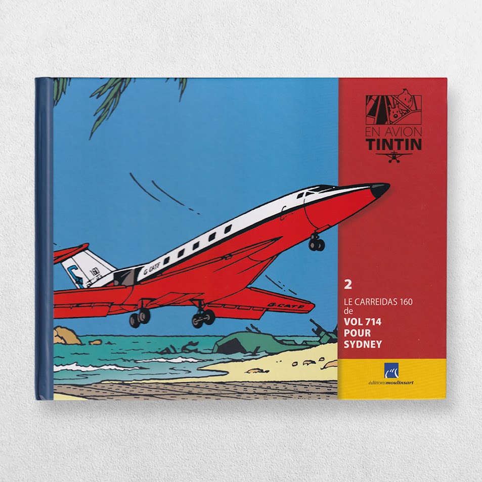 Tintin By Plane - 2 - The Carriedas 160 From Flight 714 To Sydney - Le Carriedas 160 De Vol 714 Pour Sydney - En Avion Tintin 1 Tintin By Plane - 2 - The Carriedas 160 From Flight 714 To Sydney - Le Carriedas 160 De Vol 714 Pour Sydney - En Avion Tintin