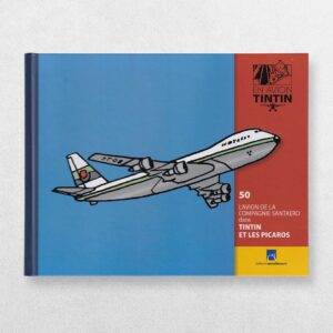 Home 2 Tintin By Plane - 50 - The Aeroplane Of The Santaero Company From Tintin And The Picaros - L’Avion De La Compagnie Santaero De Tintin Et Les Picaros - En Avion Tintin