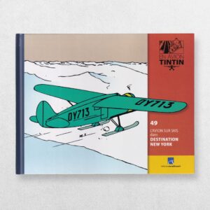 Tintin By Plane - 49 - The Ski Plane In Destination New York - L'Avion Sur Skis Dans Destination New York - En Avion Tintin