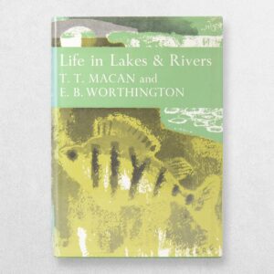 Collins New Naturalist Series - 15 - Life In Lakes And Rivers - Third Edition