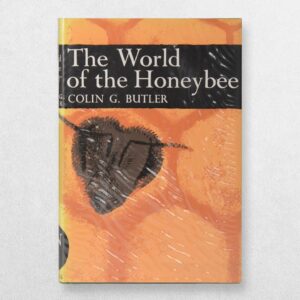 Collins New Naturalist Series - 29 - The World Of The Honeybee - Reprint