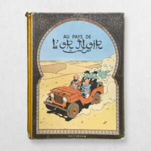 Les Aventures De Tintin - Au Pays De L'Or Noir - The Adventures Of Tintin - The Land Of Black Gold - First Edition - 1950