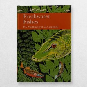 Collins New Naturalist – 75 – Freshwater Fishes – First Edition – 1992