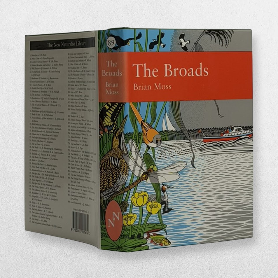 Collins New Naturalist – 89 – The Broads - The People's Wetland – First Edition – 2001 3 Collins New Naturalist – 89 – The Broads - The People's Wetland – First Edition – 2001
