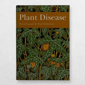 Collins New Naturalist – 85 – Plant Disease - A Natural History – First Edition – 1999