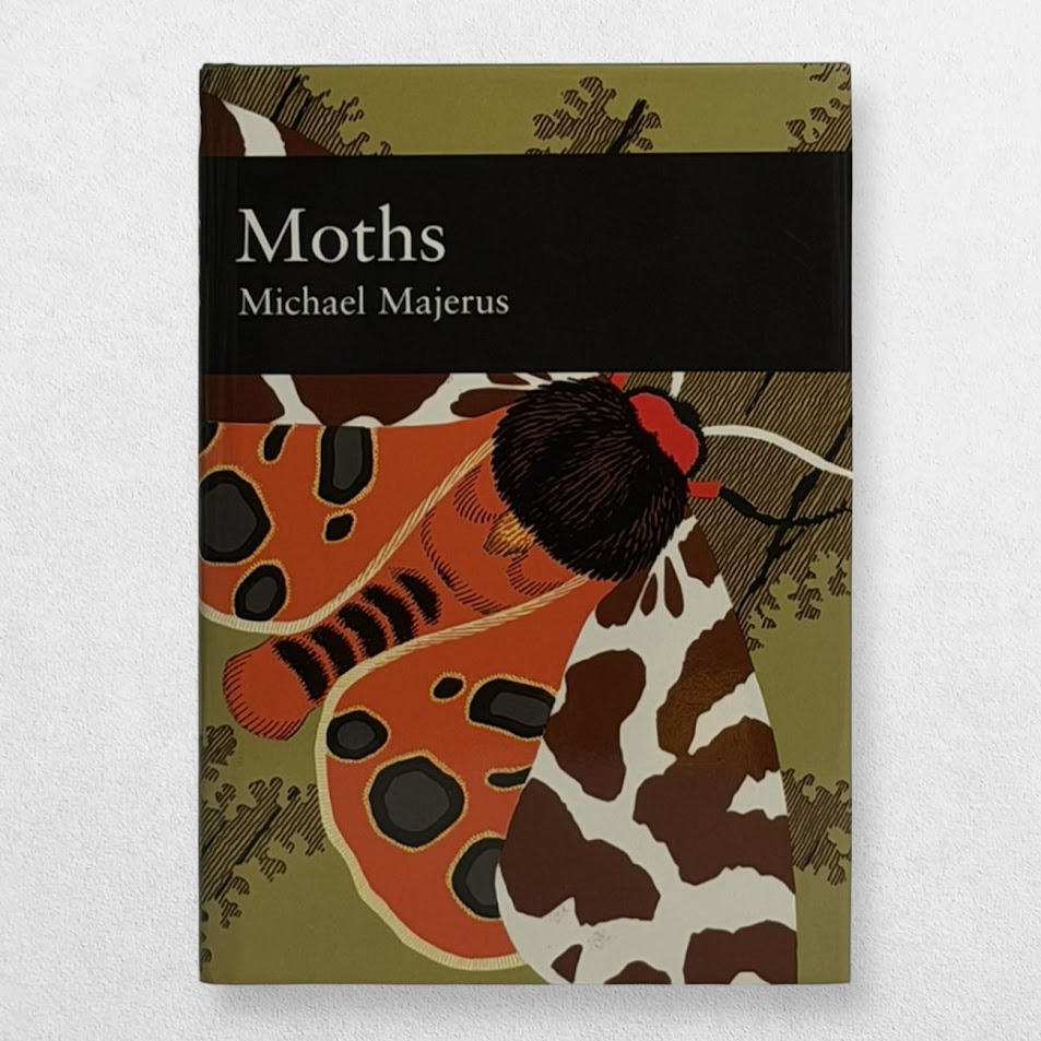 Collins New Naturalist – 90 – Moths – First Edition – 2002 1 Collins New Naturalist – 90 – Moths – First Edition – 2002