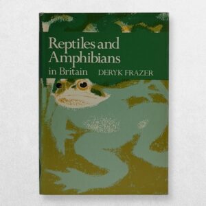 Collins New Naturalist Series - 69 - Reptiles And Amphibians - First Edition - 1983