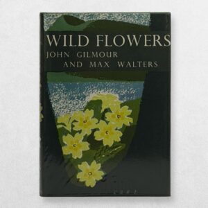 Collins New Naturalist – 5 – Wild Flowers – Fifth Edition – 1973