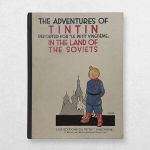 The Adventures Of Tintin - Tintin In The Land Of The Soviets - First UK Edition