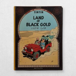 The Adventures Of Tintin - Land Of Black Gold - First Edition - 1972