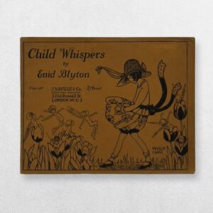 Child Whispers - First Edition - 1922