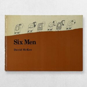 Six Men - Signed And With An Original Drawing By David McKee