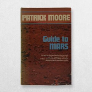 Guide To Mars - First Edition - 1977 - Signed By Patrick Moore