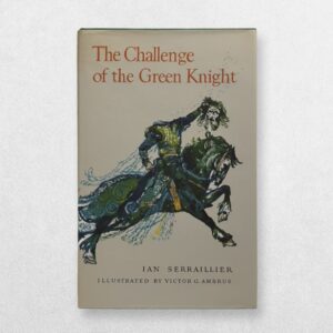 The Challenge Of The Green Knight - First UK Edition - 1966 - Signed By Ian Serraillier