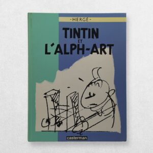 The Adventures Of Tintin - Tintin Et L’Alph-Art - First Edition - 1986