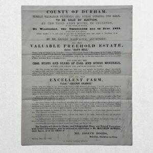 COUNTY OF DURHAM AUCTION BROADSIDE - VALUABLE FREEHOLD ESTATES COAL MINES AND MINERALS AT GREAT CHILTON - 1855