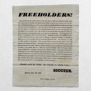 NORTHUMBERLAND ELECTION BROADSIDE - “FREEHOLDERS!” SIGNED “SICCIUS” - 1826