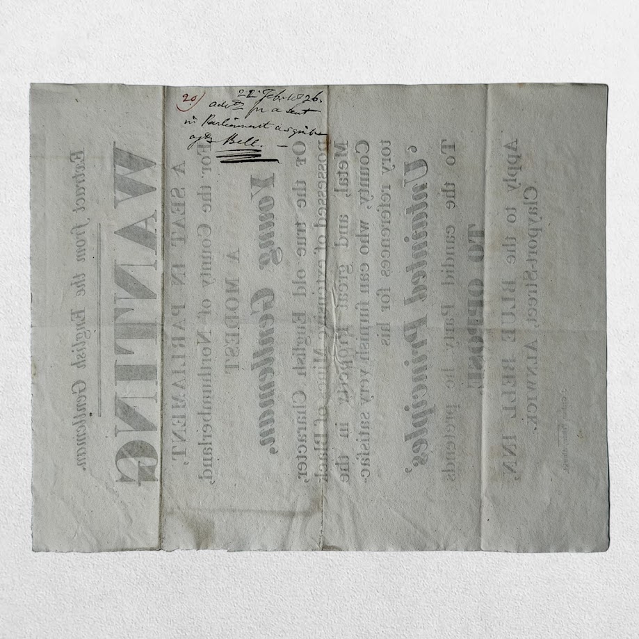 NORTHUMBERLAND ELECTION BROADSIDE - "WANTING A SEAT IN PARLIAMENT" - ALNWICK - 1826 2 NORTHUMBERLAND ELECTION BROADSIDE - "WANTING A SEAT IN PARLIAMENT" - ALNWICK - 1826