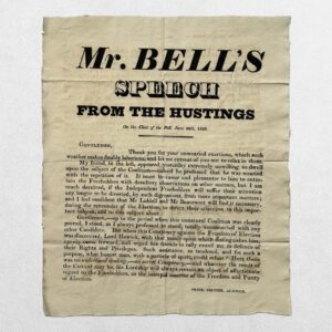 Home 3 NORTHUMBERLAND ELECTION BROADSIDE - MR. BELL'S SPEECH FROM THE HUSTINGS. On the Close of the Poll, June 28th, 1826 - Alnwick - 1826