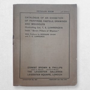 Original 1927 Leicester Galleries catalogue for the exhibition of paintings, drawings and woodcuts illustrating T. E. Lawrence’s Seven Pillars of Wisdom, with prefaces by Bernard Shaw and Lawrence.