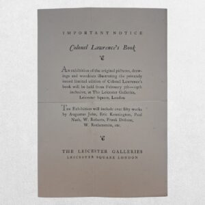 T. E. Lawrence - Seven Pillars of Wisdom - Cranwell Edition - Exhibition Notice - 1927: Rare 1927 Leicester Galleries notice advertising the exhibition of original artworks for T. E. Lawrence’s Seven Pillars of Wisdom Cranwell Edition, one of the great private press books of the twentieth century.