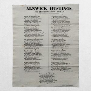 NORTHUMBERLAND ELECTION BALLAD - Alnwick Hustings - An Electioneering Ballad - 1826