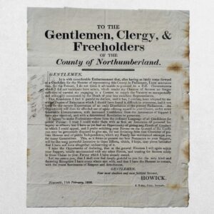 Home 2 NORTHUMBERLAND ELECTION BROADSIDE - HOWICK (Henry George Grey, later 3rd Earl Grey) - To the Gentlemen, Clergy, and Freeholders of the County of Northumberland - Newcastle, 11 February 1826