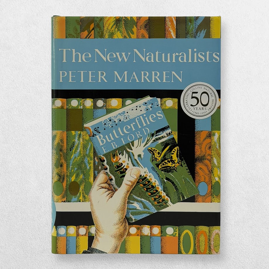 Collins New Naturalist Series - 82 - The New Naturalists - First Edition - 1995 1 Collins New Naturalist Series - 82 - The New Naturalists - First Edition - 1995