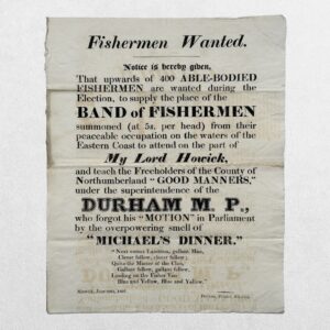 NORTHUMBERLAND ELECTION BROADSIDE - Fishermen Wanted - Northumberland Election Broadside - Alnwick - 20 June 1826