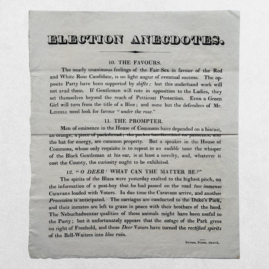 NORTHUMBERLAND ELECTION BROADSIDE - Election Anecdotes. Nos. 10–12 - Alnwick - 1826 1 NORTHUMBERLAND ELECTION BROADSIDE - Election Anecdotes. Nos. 10–12 - Alnwick - 1826