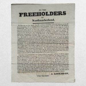 NORTHUMBERLAND ELECTION BROADSIDE - To The Freeholders Of Northumberland - Signed "A Looker-On" - Alnwick, 1826