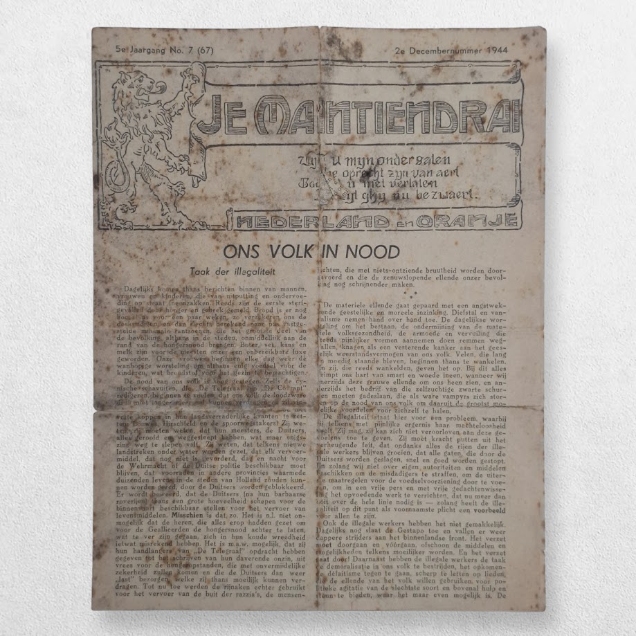 JE MAINTIENDRAI - Nederland en Oranje - 5e Jaargang, No. 7 (67), 2e Decembernummer 1944 - Dutch Underground Resistance Newspaper - Provenance - Robert Hastings; The Churchill Collection of Steve Forbes 1 JE MAINTIENDRAI - Nederland en Oranje - 5e Jaargang, No. 7 (67), 2e Decembernummer 1944 - Dutch Underground Resistance Newspaper - Provenance - Robert Hastings; The Churchill Collection of Steve Forbes