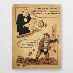 Home 6 German Anti-British Churchill Cartoon Leaflet - “Avant que ne tombent les feuilles…” - “Et les feuilles sont tombées!” - France, after June 1943 - Robert Hastings / Steve Forbes Provenance.